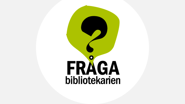 Fråga bibliotekarien.