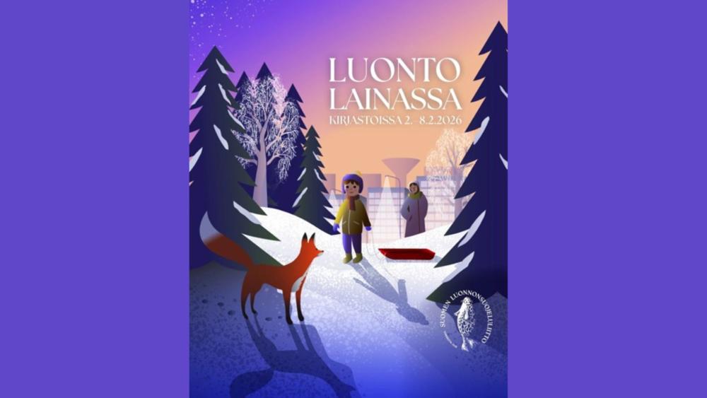 Luonto lainassa viikon juliste.